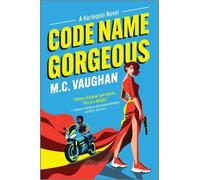 M C Vaughan Code Name Gorgeous (Tascabile)
