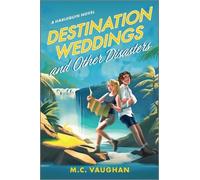 M C Vaughan Destination Weddings and Other Disasters (Tascabile) Belize Dreams