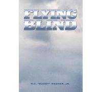 M.C. Wagner (Buddy) Flying Blind (Copertina rigida)