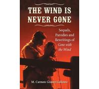 M. Carmen Gómez-Galisteo The Wind Is Never Gone (Tascabile)