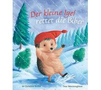 M Christina Butler Tina Macnaug Der kleine Igel rettet die B (Copertina rigida)