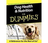 M. Christine Zink Dog Health and Nutrition For Dummies (Tascabile)