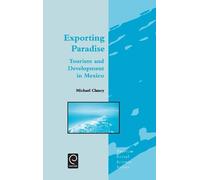 M. Clancy Exporting Paradise (Copertina rigida) Tourism Social Science Series