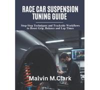 M Clark Malvin Race Car Suspension Tuning Gd BOOK NUOVO