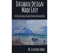 M. Clinton Jones Database Design Made Easy (Tascabile)