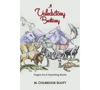 M. Coleridge Scott A Valedictory Bestiary (Tascabile)