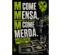 M come Mensa. M come Merda.: Il dramma delle mense scolastiche italiane