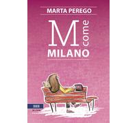 M come Milano - Perego Marta