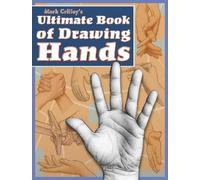 M Crilley Mark Crilley′s Ultimate Book of Drawing Hands (Tascabile)