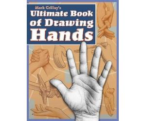 M Crilley Mark Crilley′s Ultimate Book of Drawing Hands (Tascabile)