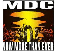 M.d.C. - Now More Than Ever