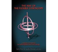 M.D. David S. Arnold The Way of the Flexible Gyroscope (Tascabile)