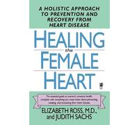 M.D. Elizabeth Ross Judith Sachs Healing the Female Heart (Tascabile)