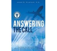 M D James R Milstead Answering the Call (Tascabile)