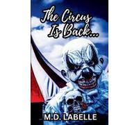 M D LaBelle The Circus Is Back (Tascabile) Circus