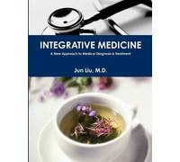 M.D., M.D. Jun INTEGRATIVE MEDICINE: A New Approach to Medical Diag (Tascabile)
