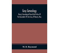 M D Raymond Gray Genealogy (Tascabile)