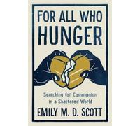 M D Scott Emily For All who Hunger (Copertina rigida)