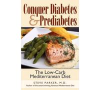 M D Steve Parker Conquer Diabetes and Prediabetes (Tascabile)