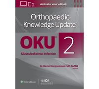 M. Daniel Wongw Orthopaedic Knowledge Update®: Musculoskeletal Infec (Tascabile)