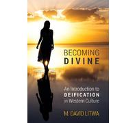 M David Litwa Becoming Divine (Copertina rigida)