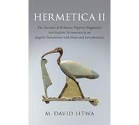 M. David Litwa Hermetica II (Tascabile)
