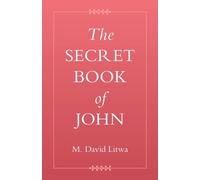 M. David Litwa The Secret Book of John (Tascabile)