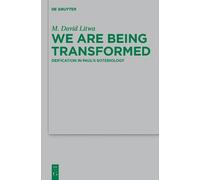 M. David Litwa We Are Being Transformed (Copertina rigida)