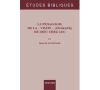 M. de Lovinfosse La pédagogie de la « visite » de Dieu chez Luc (Tascabile)