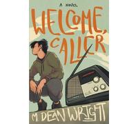 M Dean Wright Welcome, Caller (Tascabile)