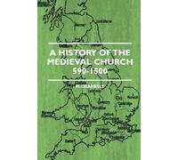 M. Deanesly A History Of The Medieval Church 590-1500 (Tascabile)
