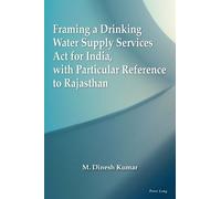 M. Dinesh Kumar Framing a Drinking Water Supply Services Act for Ind (Tascabile)
