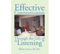 M DIV Elliott L Effective Communication Through the Gift of L (Copertina rigida)