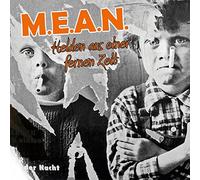 M.E.A.N. - Helden Aus Einer Ferne Zeit