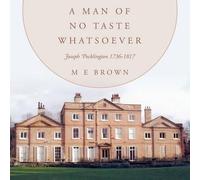 M E Brown A Man of No Taste Whatsoever (Tascabile)