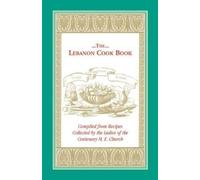 M E Church Centenary M E Church The Lebanon Cook Book (Tascabile)