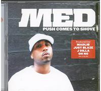 M.E.D.,Medaphoar - Push Comes To Shove