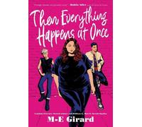 M-E Girard Girard M-E Then Everything Happens at Once (Tascabile)