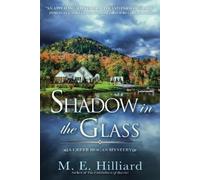 M.E. Hilliard Shadow in the Glass (Copertina rigida)