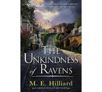 M.E. Hilliard The Unkindness of Ravens (Tascabile)