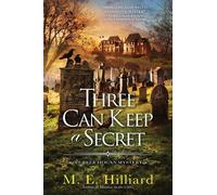 M. E. Hilliard Three Can Keep a Secret (Copertina rigida)