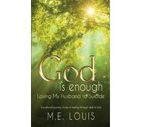 M E Louis God is Enough (Tascabile)