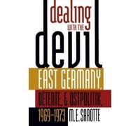 M. E. Sarotte Dealing with the Devil (Tascabile) New Cold War History