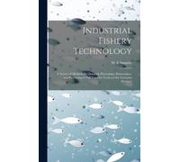 M E Stansby Industrial Fishery Technology (Copertina rigida)