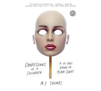 M.E. Thomas Confessions of a Sociopath (Tascabile)