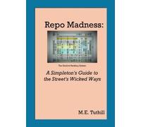 M E Tuthill Repo Madness (Tascabile)