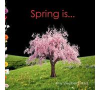 M Ed Amy Shepherd Spring is... (Tascabile) Habitat