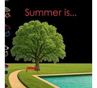 M Ed Amy Shepherd Summer is... (Tascabile) Seasons Are...