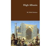 M.Edith Durham High Albania (Copertina rigida)