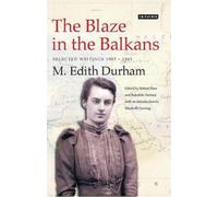 M.Edith Durham The Blaze in the Balkans (Copertina rigida)